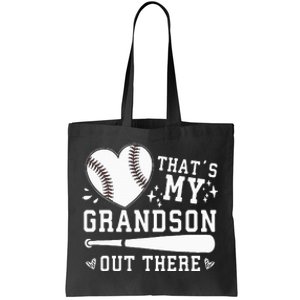 Thats My Grandson Out There Baseball Grandma Tote Bag