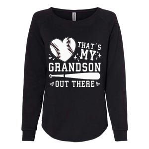 Thats My Grandson Out There Baseball Grandma Womens California Wash Sweatshirt