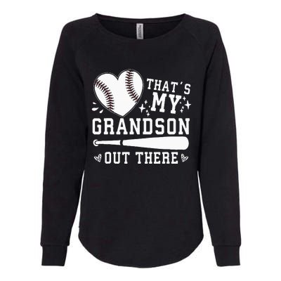 Thats My Grandson Out There Baseball Grandma Womens California Wash Sweatshirt