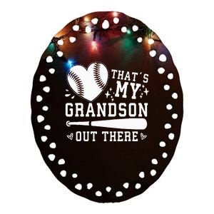 Thats My Grandson Out There Baseball Grandma Ceramic Oval Ornament