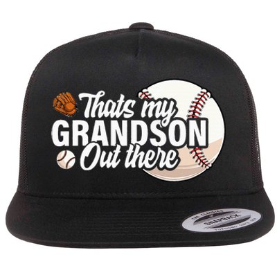 ThatS My Grandson Out There Baseball Grandpa Grandma Flat Bill Trucker Hat