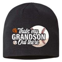 ThatS My Grandson Out There Baseball Grandpa Grandma Sustainable Beanie