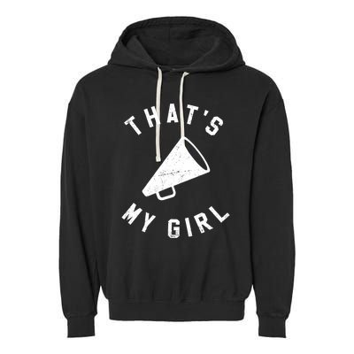 ThatS My Girl Cheerleading Garment-Dyed Fleece Hoodie