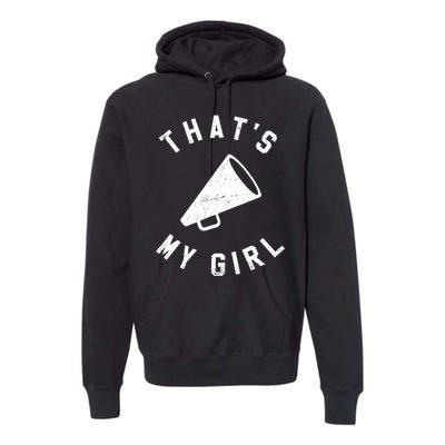 ThatS My Girl Cheerleading Premium Hoodie