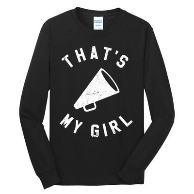 ThatS My Girl Cheerleading Tall Long Sleeve T-Shirt