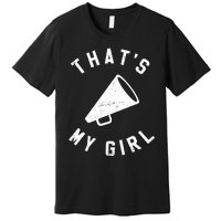 ThatS My Girl Cheerleading Premium T-Shirt