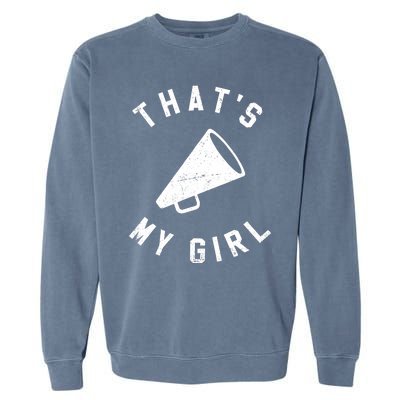 ThatS My Girl Cheerleading Garment-Dyed Sweatshirt