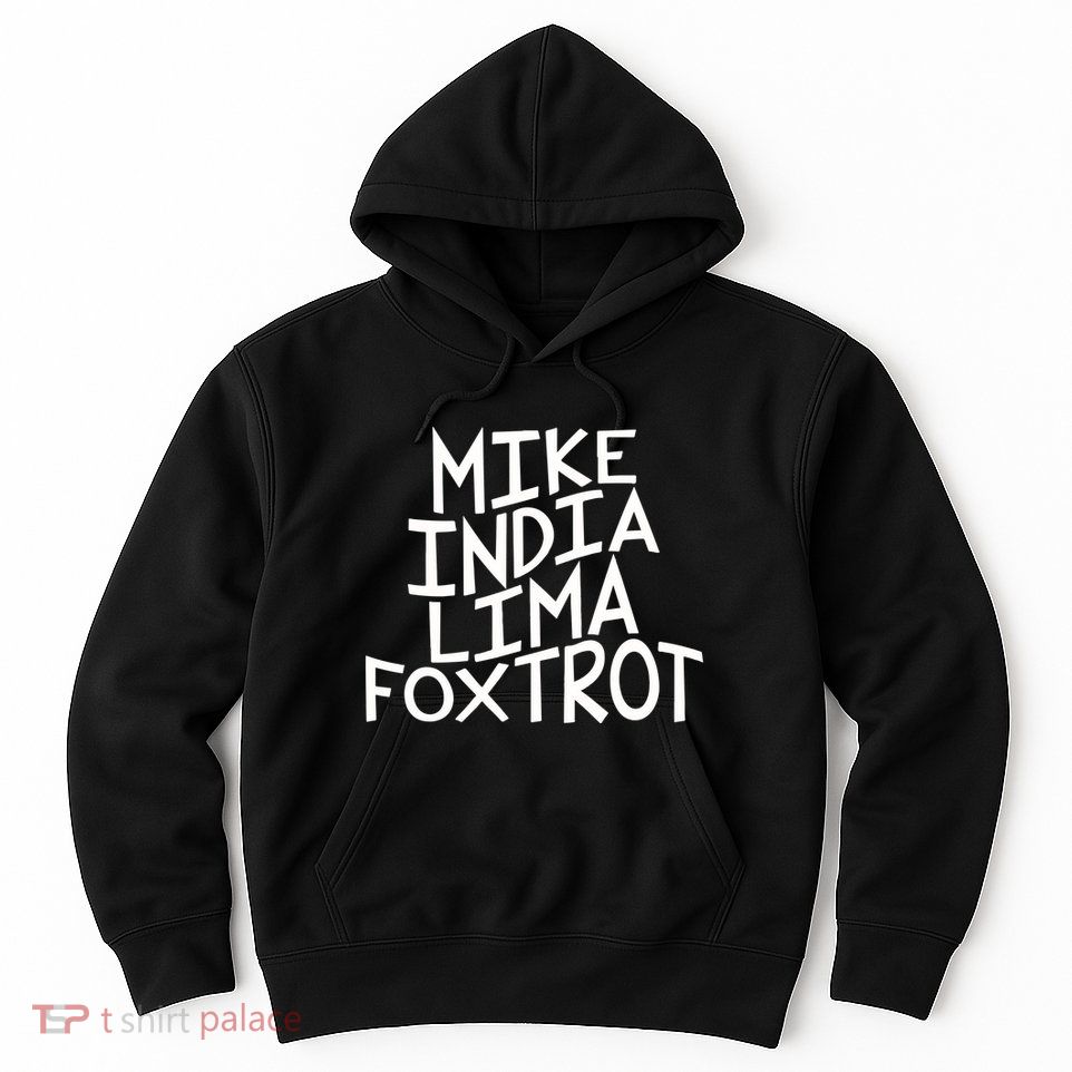 Trendy MILF Gift For Mothers Day Mike India Lima Foxtrot Hoodie
