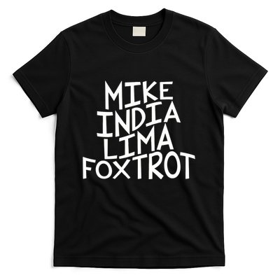 Trendy MILF Gift For Mothers Day Mike India Lima Foxtrot T-Shirt