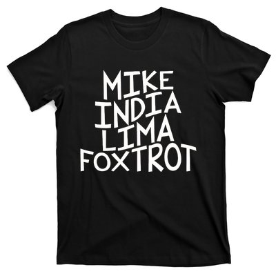 Trendy MILF Gift For Mothers Day Mike India Lima Foxtrot T-Shirt