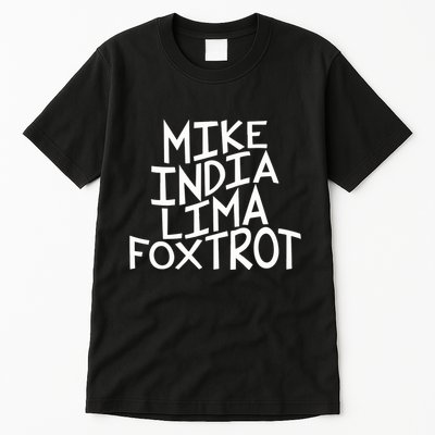 Trendy MILF Gift For Mothers Day Mike India Lima Foxtrot Tall T-Shirt
