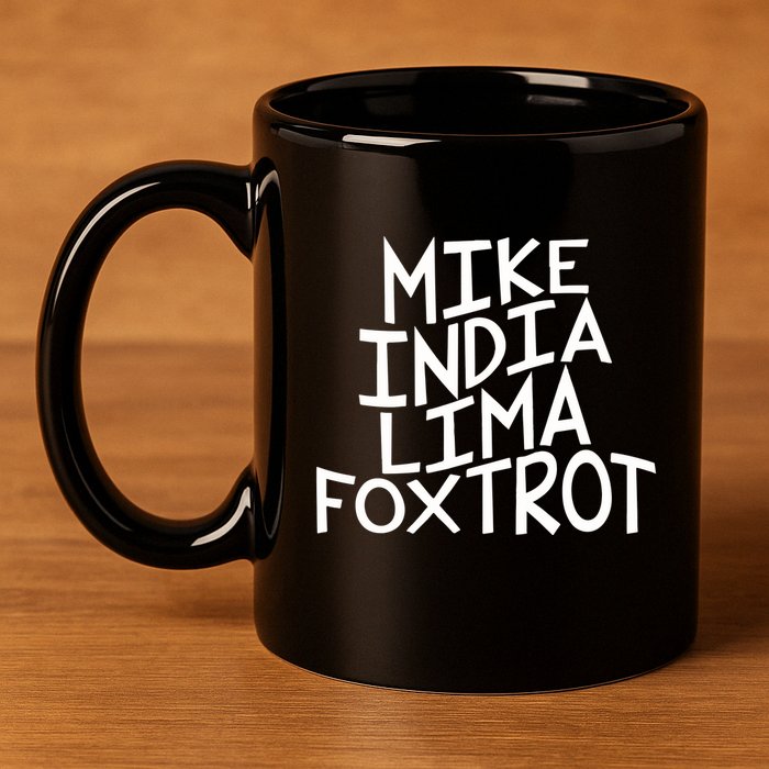 Trendy MILF Gift For Mothers Day Mike India Lima Foxtrot 11oz C Handle Ceramic Mug