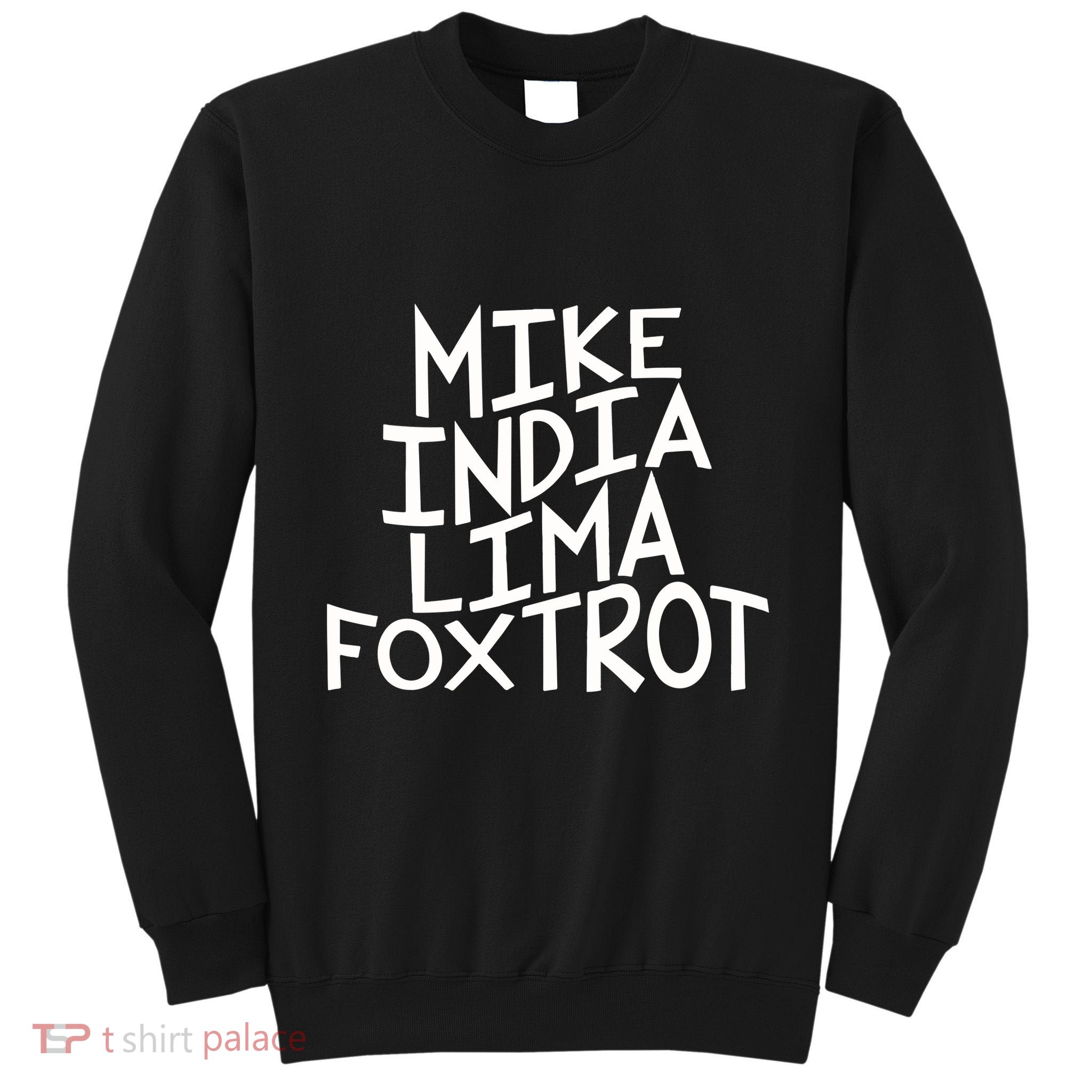 Trendy MILF Gift For Mothers Day Mike India Lima Foxtrot Tall Sweatshirt