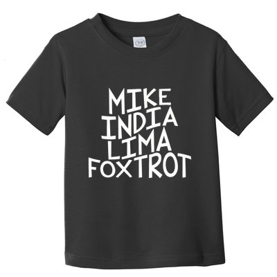 Trendy MILF Gift For Mothers Day Mike India Lima Foxtrot Toddler T-Shirt