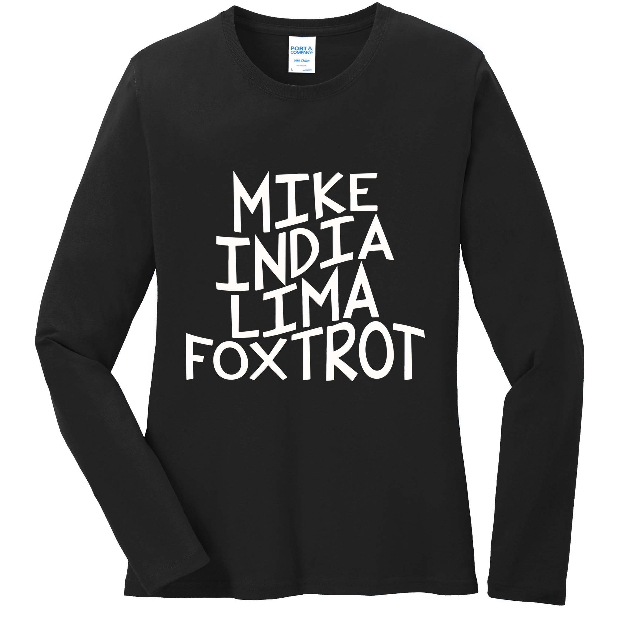 Trendy MILF Gift For Mothers Day Mike India Lima Foxtrot Ladies Long Sleeve Shirt