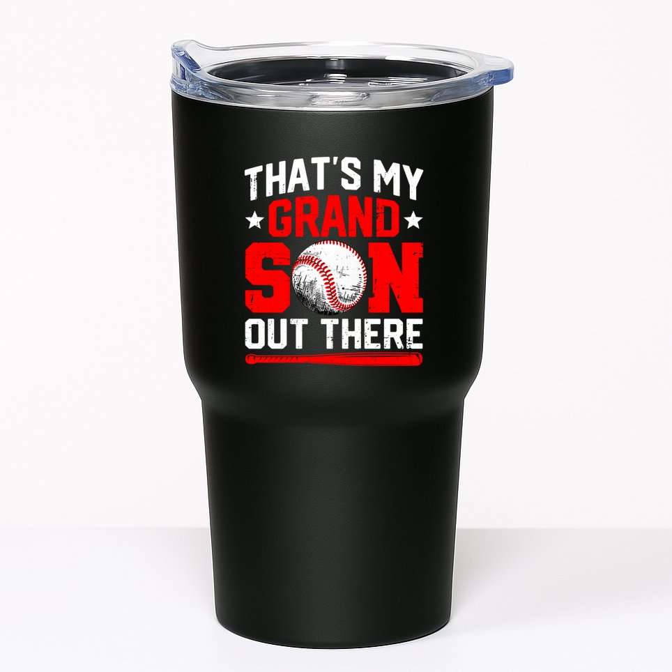That's My Grandson Out There Grandparent Baseball Mama Papa Tumbler