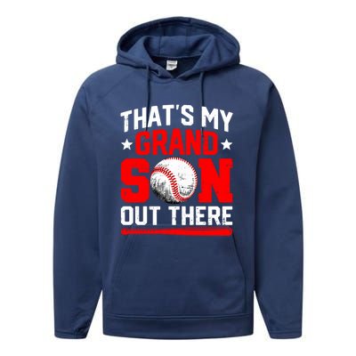 That's My Grandson Out There Grandparent Baseball Mama Papa Performance Fleece Hoodie