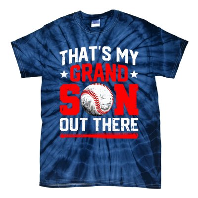 That's My Grandson Out There Grandparent Baseball Mama Papa Tie-Dye T-Shirt