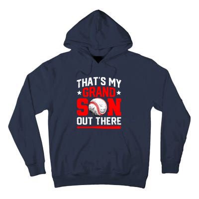 That's My Grandson Out There Grandparent Baseball Mama Papa Tall Hoodie