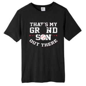 Thats My Grandson Out There Gifts Women Baseball Grandma Mom Tall Fusion ChromaSoft Performance T-Shirt