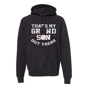 Thats My Grandson Out There Gifts Women Baseball Grandma Mom Premium Hoodie