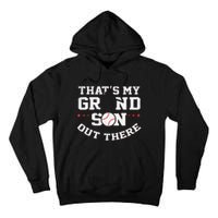 Thats My Grandson Out There Gifts Women Baseball Grandma Mom Tall Hoodie