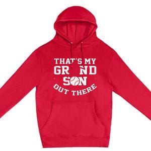 Thats My Grandson Out There Gifts Women Baseball Grandma Mom Premium Pullover Hoodie