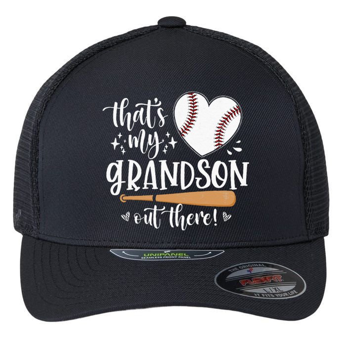 Thats My Grandson Out There Baseball Grandma Mothers Day Flexfit Unipanel Trucker Cap