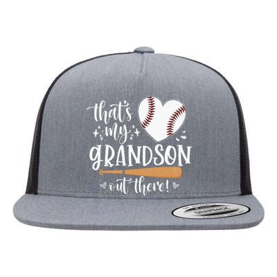 Thats My Grandson Out There Baseball Grandma Mothers Day Flat Bill Trucker Hat