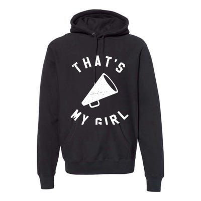 ThatS My Girl Cheerleading Premium Hoodie