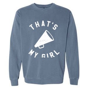 ThatS My Girl Cheerleading Garment-Dyed Sweatshirt