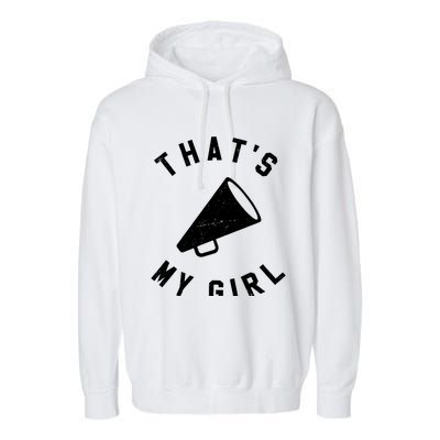 ThatS My Girl Cheerleading Garment-Dyed Fleece Hoodie