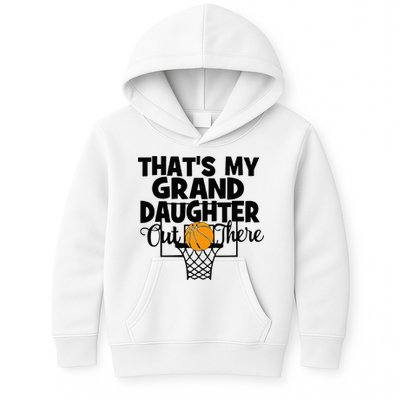 That's My Granddaughter Out There Basketball Grandma Grandpa Kids Hoodie