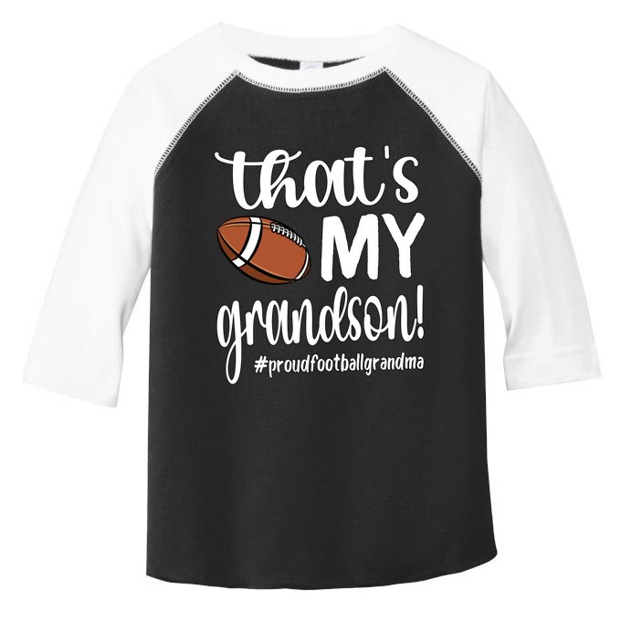 ThatS My Grandson Proud Football Grandma Grandmother Funny Gift Toddler Fine Jersey T-Shirt