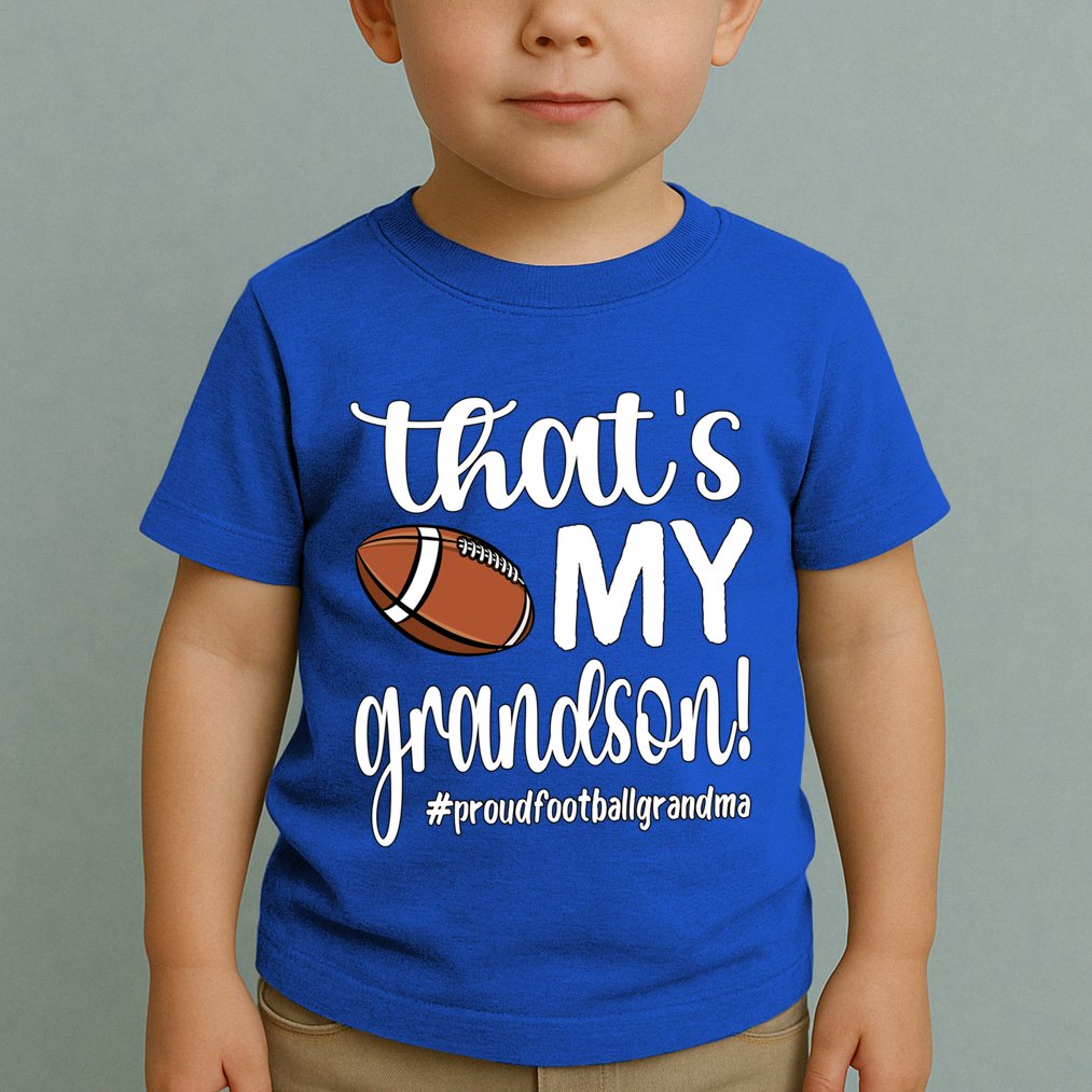 ThatS My Grandson Proud Football Grandma Grandmother Funny Gift Toddler T-Shirt