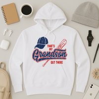 That's My Grandson Out There Baseball Inspired Double Play Hoodie