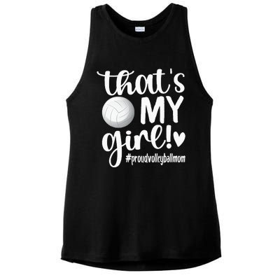 Thats My GirlProud Volleyball Mom Volleyball Mother Ladies PosiCharge Tri-Blend Wicking Tank