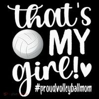 Thats My GirlProud Volleyball Mom Volleyball Mother T-Shirt