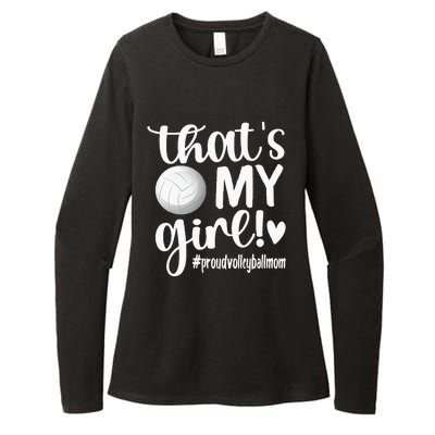 Thats My GirlProud Volleyball Mom Volleyball Mother Womens CVC Long Sleeve Shirt