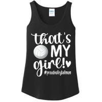 Thats My GirlProud Volleyball Mom Volleyball Mother Ladies Essential Tank