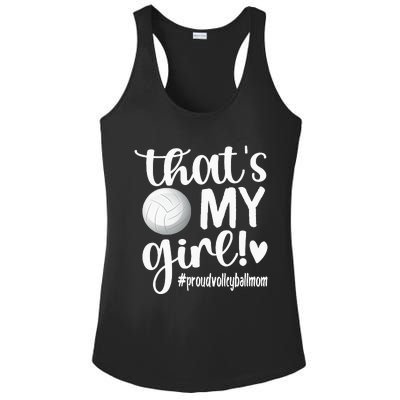 Thats My GirlProud Volleyball Mom Volleyball Mother Ladies PosiCharge Competitor Racerback Tank