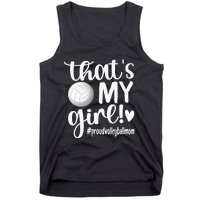 Thats My GirlProud Volleyball Mom Volleyball Mother Tank Top