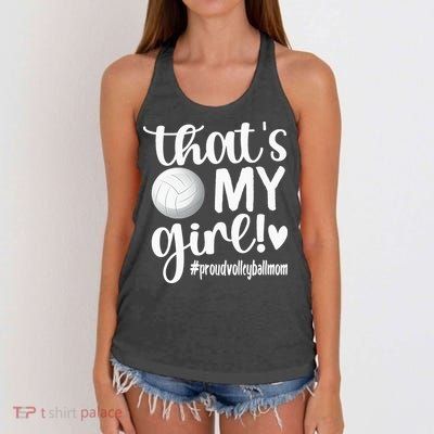 Thats My GirlProud Volleyball Mom Volleyball Mother Women's Knotted Racerback Tank