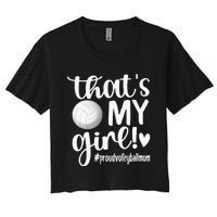 Thats My GirlProud Volleyball Mom Volleyball Mother Women's Crop Top Tee