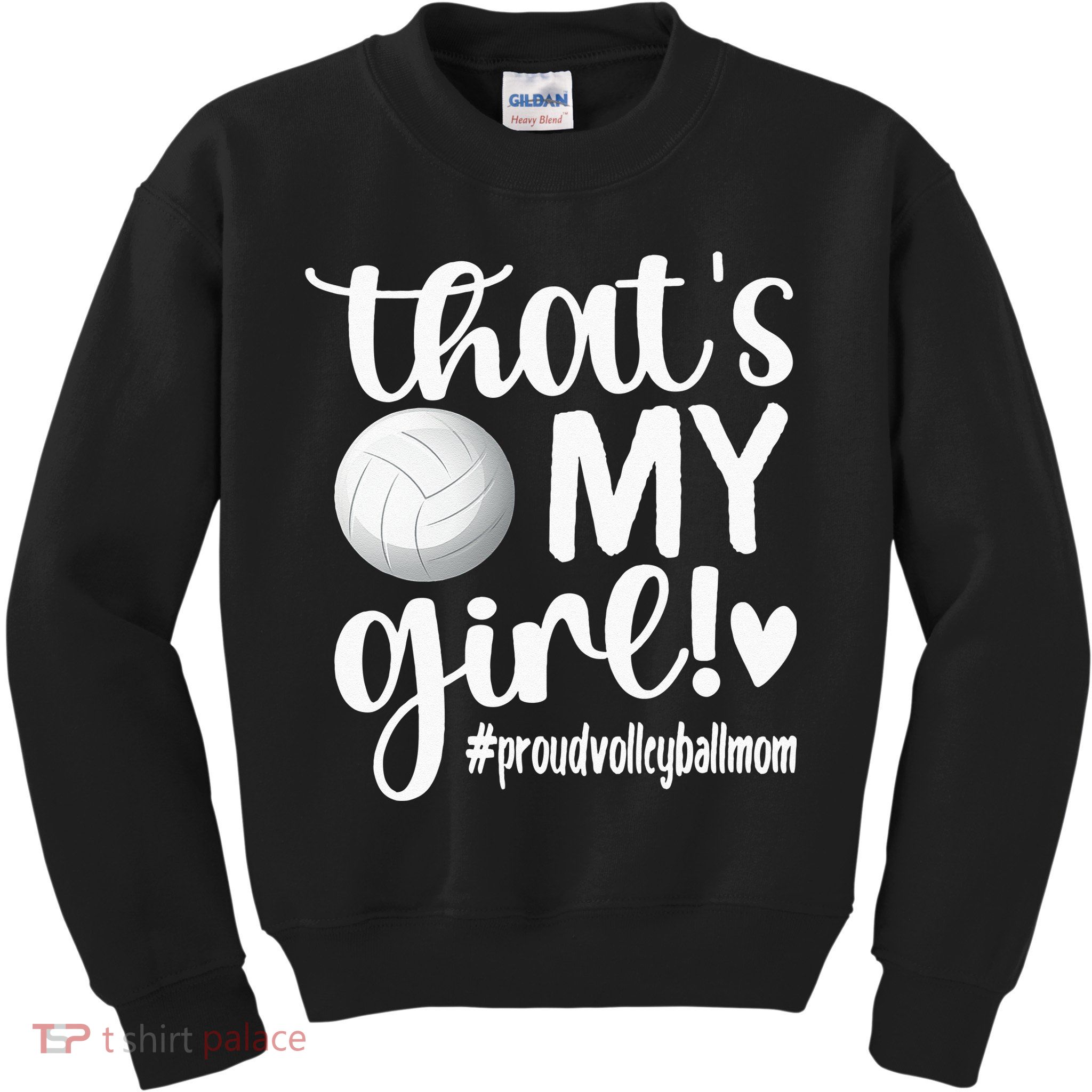 Thats My GirlProud Volleyball Mom Volleyball Mother Kids Sweatshirt