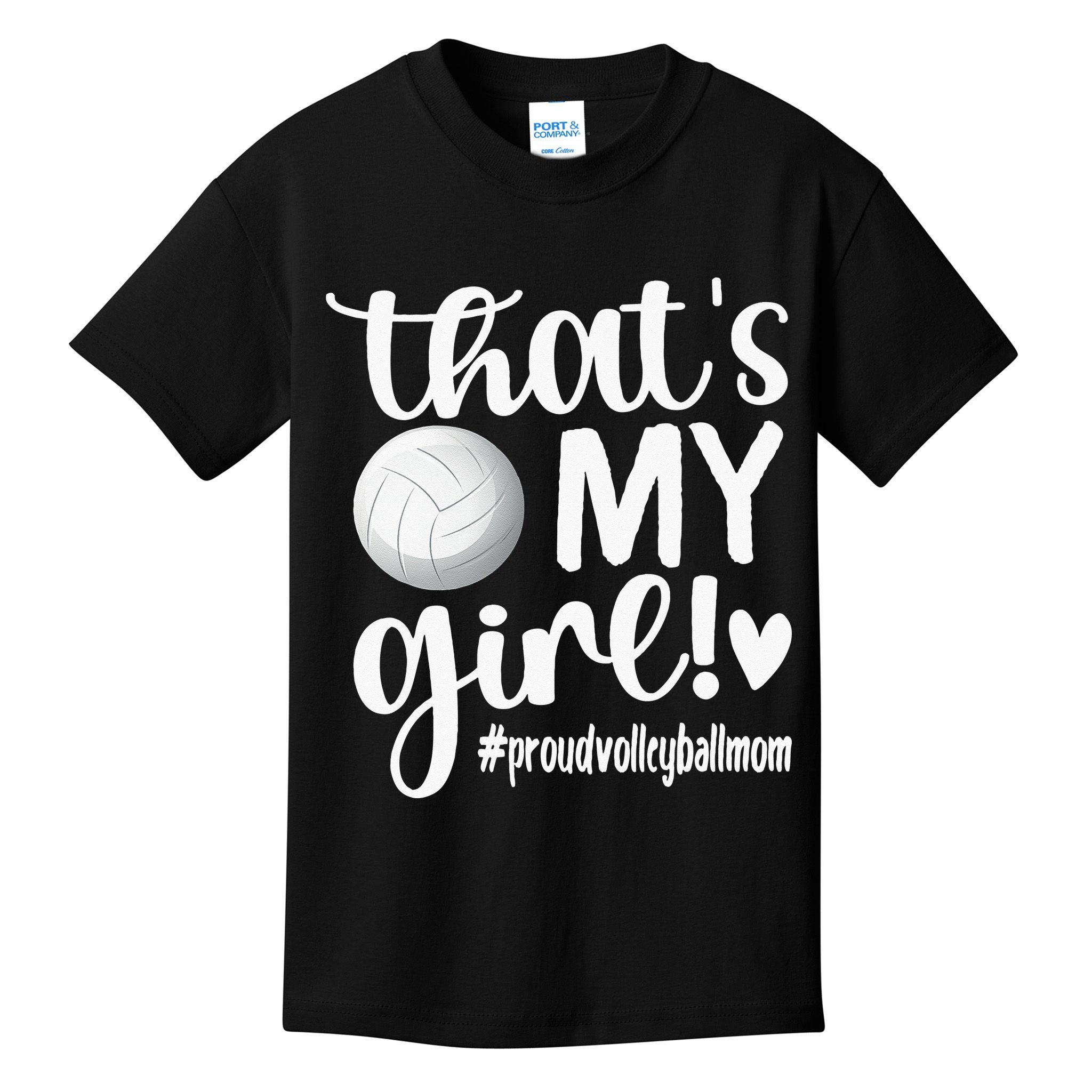 Thats My GirlProud Volleyball Mom Volleyball Mother Kids T-Shirt