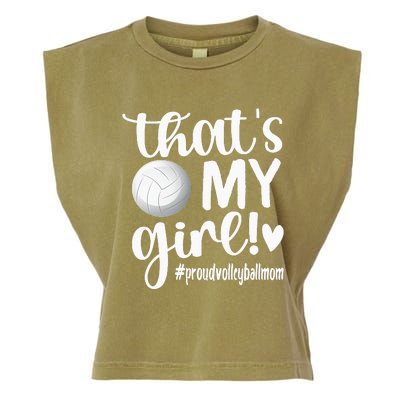 Thats My GirlProud Volleyball Mom Volleyball Mother Garment-Dyed Women's Muscle Tee