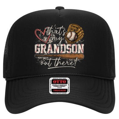 Thats My Grandson Out There Baseball Grandma High Crown Mesh Back Trucker Hat