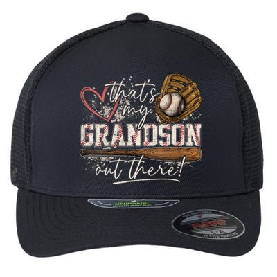 Thats My Grandson Out There Baseball Grandma Flexfit Unipanel Trucker Cap