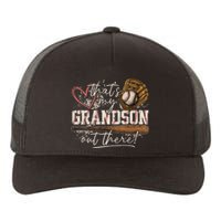 Thats My Grandson Out There Baseball Grandma Yupoong Adult 5-Panel Trucker Hat